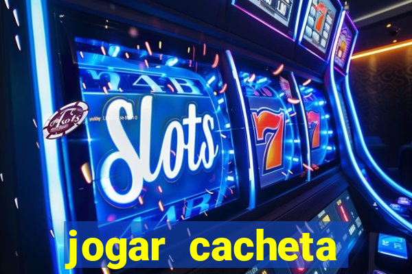 jogar cacheta online valendo dinheiro